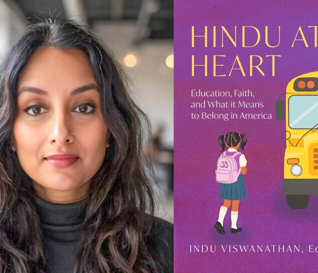 Voice: “Hindu at Heart: Education, Faith, and What It Means to Belong in America” and author Indu Viswanathan.